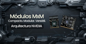 GPU MXM: una solución modular para sistemas embarcados y Edge AI