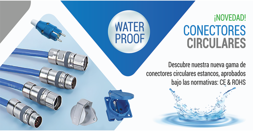 Nuevos Conectores Circulares Estancos: WATERPROOF