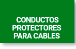 CONDUCTOS PROTECTORES PARA CABLES